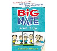 Big Nate Lives It Up (big Nate, Book 7)