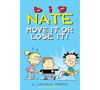 Big Nate: Move It or Lose It!
