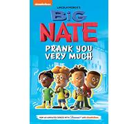 Big Nate: Prank You Very Much: Volume 2 (Big Nate TV Series Graphic Novel)