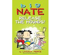 Big Nate: Release the Hounds!