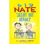 Big Nate: Silent But Deadly