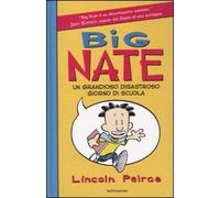 Big Nate. Un grandioso disastroso giorno di scuola