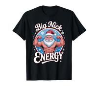 Big Nick Energy Funny Christmas Outfit for Gym Lovers T-Shirt