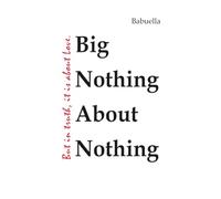 Big Nothing About Nothing: A Thought-Provoking Tale About Love, Harmony, and Finding Yourself