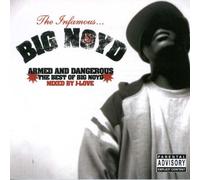 Big Noyd - The Infamous...Armed And Dangerous (The Best Of) (Mixed By J Love)