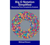 Big O Notation Simplified: Mastering Time Complexity Analysis