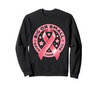 Big O r Small Sa ve Them All Save The Tatas Breast Cancer Sweatshirt