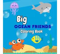 Big Ocean Friends Coloring Book