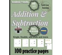 BIG one and two digit Addition and subtraction worksheet book| Age:5-7| Maths drills time and test| Addends, subtract ends, visual addition, subtraction: 100 practise sheet with answers provided