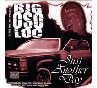 Big Oso Loc - Just Another Day