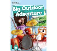 Big Outdoor Adventure (BookLife Readers)