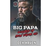 Big Papa: Wolves of Iron Valor Book 4: Wolves of Iron Valor MC Book 4
