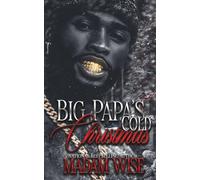 Big Papa's Cold Christmas: An Estranged Marriage Christmas Story