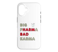 Big Pharma Bad Karma Case for iPhone 16