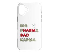 Big Pharma Bad Karma Case for iPhone 16 Plus