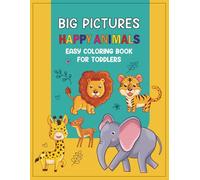 Big Pictures: Happy Animals Easy Coloring Book for Toddlers