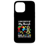 Big Piece Of My Heart Has Autism Niece Awareness Aunt Uncle Case for iPhone 13 Pro Max