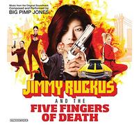 Big Pimp Jones - Jimmy Ruckus and the Five Fingers of Death