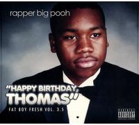 Big Pooh - Fat Boy Fresh, Vol. 3.5: Happy Birthday [PA]