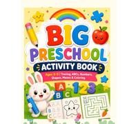 Big Preschool Activity Book: Ages 3-5 | Tracing, ABCs, Numbers, Shapes, Mazes & Coloring (Little Learners Workbook Series)