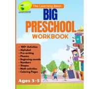Big Preschool workbook, Ages 3-5, colors, shapes, numbers, early math, alphabet, pre-writting, phonics, beginning sounds, and more: Kindergarten prep workbook