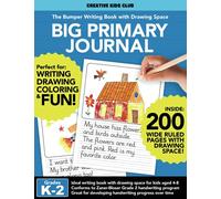 Big Primary Journal | Bumper Writing Book with Drawing Space for Kids | Grades K-2 | 200 pages