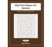 Big Print Mazes for Seniors: Volume 1 - Large Print, Easy to Trace