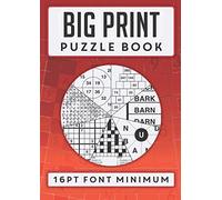 Big Print Puzzle Book: 100 mixed word and number puzzles and solutions in minimum 16 pt font