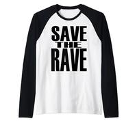 Big Print Slogan Save The Rave Retro Classic Raglan Baseball Tee