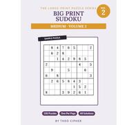 Big Print Sudoku: Medium Vol. 2 - 100 Large Print Medium Sudoku Puzzles for Adults & Seniors, One Per Page, with Solutions