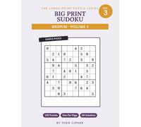 Big Print Sudoku: Medium Vol. 3 - 100 Large Print Medium Sudoku Puzzles for Adults & Seniors, One Per Page, with Solutions