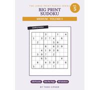 Big Print Sudoku: Medium Vol. 5 - 100 Large Print Medium Sudoku Puzzles for Adults & Seniors, One Per Page, with Solutions