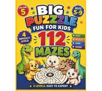 Big Puzzle Fun for Kids: 112 Mazes: Maze Activity Book for Kids Ages 5-9 | 4 Levels: Easy to Expert | Volume 5
