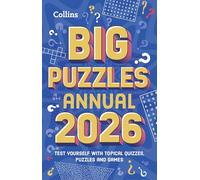 Big Puzzles Annual 2026: Test yourself with topical quizzes, puzzles and games for all the family (Collins Puzzles)