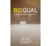 Big Qual: A Guide to Breadth-and-Depth Analysis