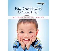 Big Questions for Young Minds: Extending Children's Thinking