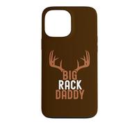 Big Rack Daddy - Outdoor Hunter of Deer for Funny Hunting Case for iPhone 13 Pro Max