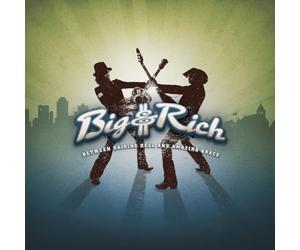 Big & Rich - Between Raising Hell And Amazing Grace [Us Import]