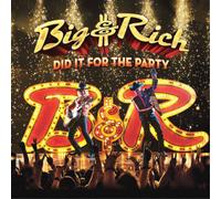 Big & Rich : Did It for the Party CD (2017) NEW FREE Shipping, Save £s