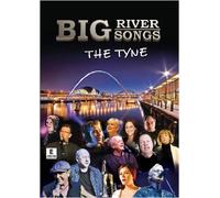 BIG RIVER BIG SONGS - THE TYNE by Jimmy Nail Mark Knopfler Jill Halfpenny Lindisfarne Tim Healy Alun Armstrong Kevin Whately DVD