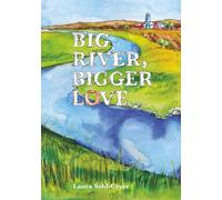 Big River, Bigger Love