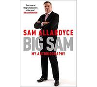 Big Sam: My Autobiography
