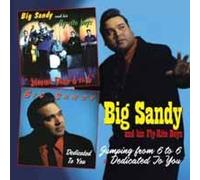 Big Sandy And His Fl - Jumping From 6 To 6 / Dedicated To You - CD - D72z