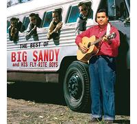 Big Sandy and His Fly Rit - Best of Big Sandy and..