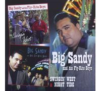 Big Sandy And His Fly-Rite Boys - Swingin’ West & Night Tide (2012) 2CD NEW