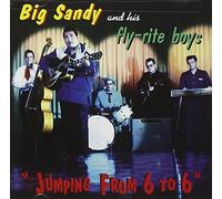 Big Sandy & His Fly-Rite Boys - Jumping From 6 to 6 - CD - New (1999)