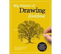 Big School of Drawing Workbook: Volume 2 Exercises and step-by-step drawing lessons for the beginning artist (Big School of Drawing)