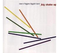 Big Shake Up by Dave O'Higgins Biggish Band (2001-06-19)