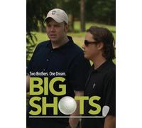 Big Shots