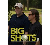 Big Shots